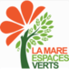 LA MARE ESPACES VERTS SA