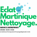 ECLAT MARTINIQUE NETTOYAGE